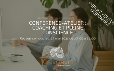 Replay 🎬 Conférence Atelier Coaching & Pleine Conscience 🧘‍♀️